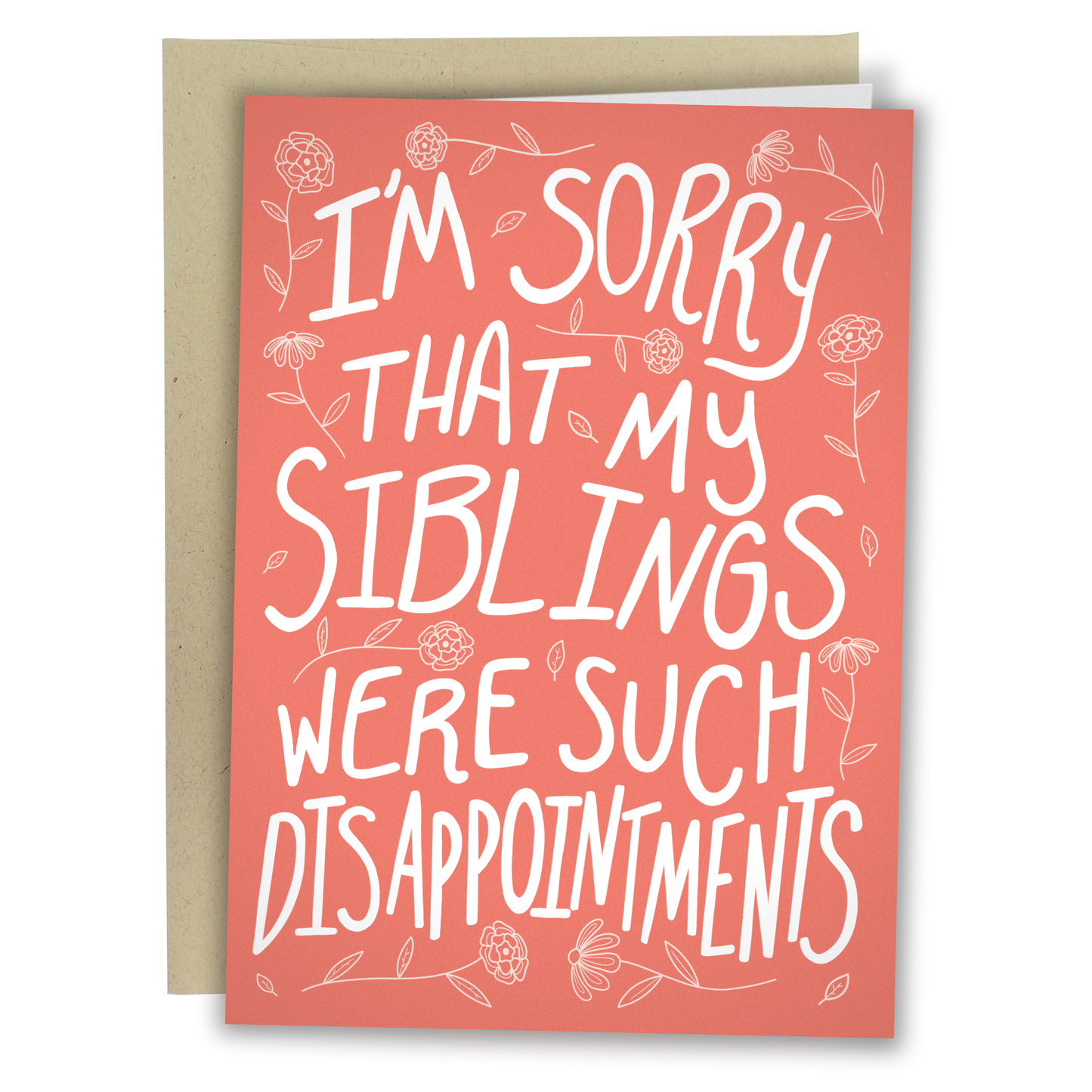 "Funny Sibling Apology Card – 'I'm Sorry My Siblings Were Such Disappointments' – Humorous Greeting Card for Birthdays, Celebrations, or Just Because"